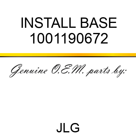 INSTALL BASE 1001190672