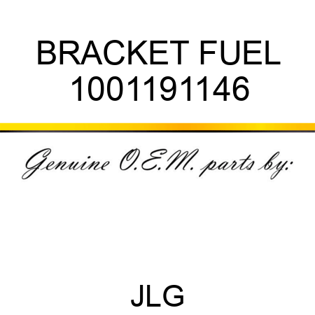 BRACKET FUEL 1001191146