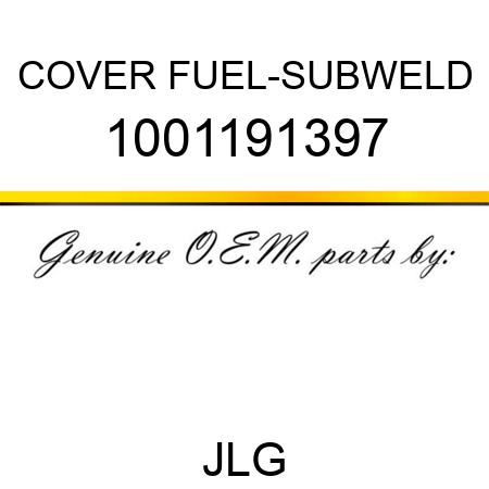 COVER FUEL-SUBWELD 1001191397