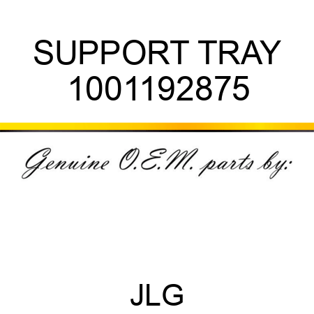 SUPPORT TRAY 1001192875