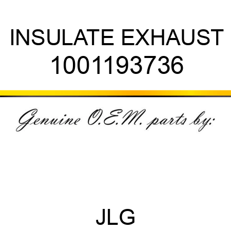 INSULATE EXHAUST 1001193736