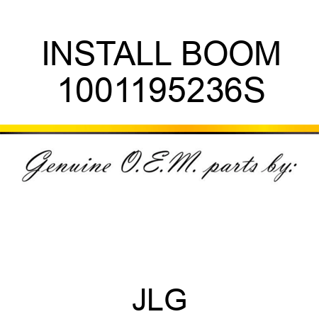 INSTALL BOOM 1001195236S