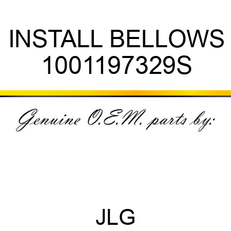 INSTALL BELLOWS 1001197329S
