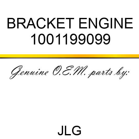 BRACKET ENGINE 1001199099