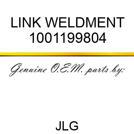 LINK WELDMENT 1001199804