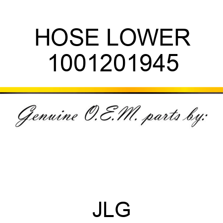 HOSE LOWER 1001201945