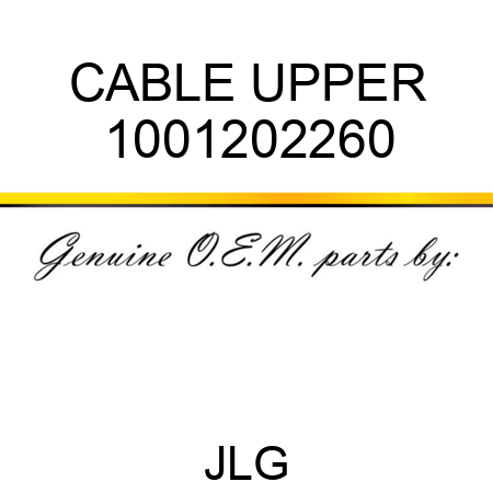CABLE UPPER 1001202260