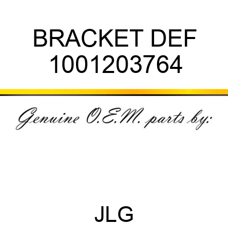 BRACKET DEF 1001203764