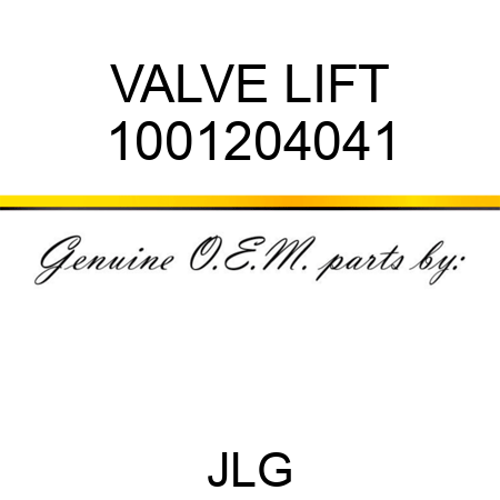 VALVE LIFT 1001204041