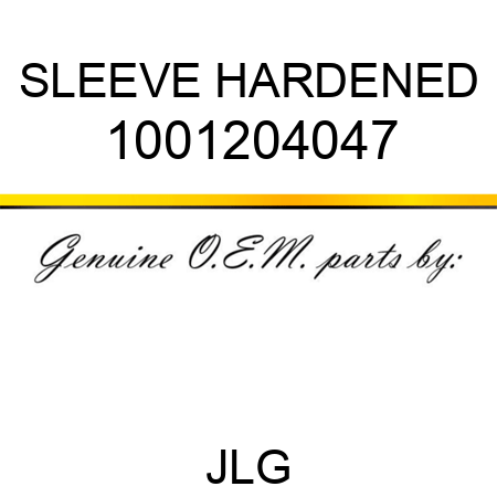 SLEEVE HARDENED 1001204047