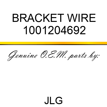 BRACKET WIRE 1001204692