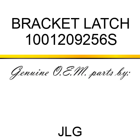 BRACKET LATCH 1001209256S