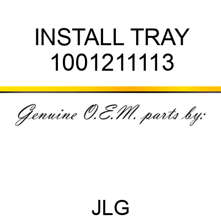 INSTALL TRAY 1001211113