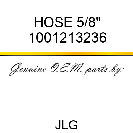 HOSE 5/8