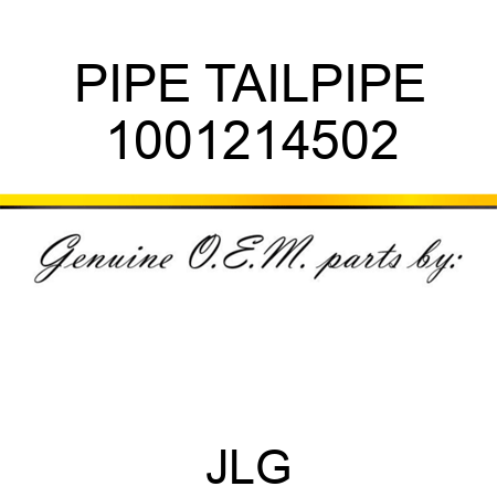 PIPE TAILPIPE 1001214502