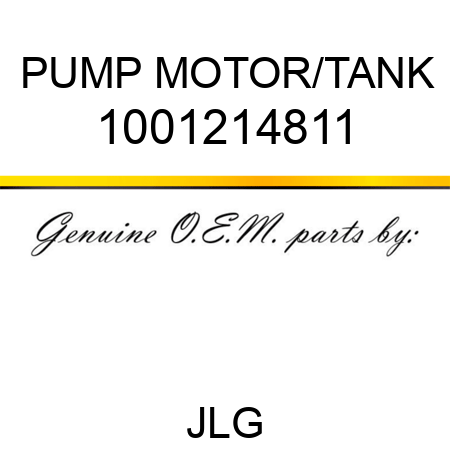 PUMP MOTOR/TANK 1001214811