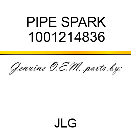 PIPE SPARK 1001214836