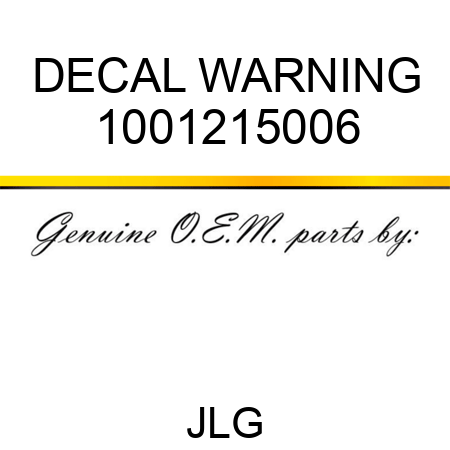 DECAL WARNING 1001215006