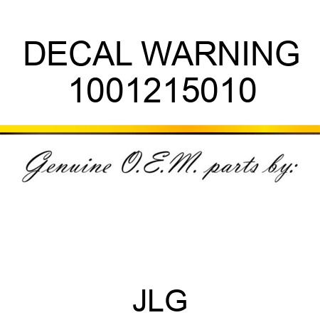DECAL WARNING 1001215010