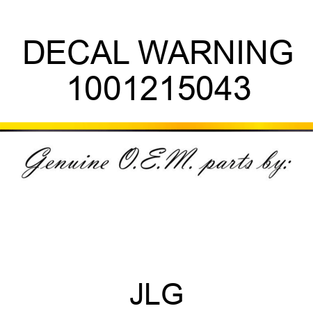 DECAL WARNING 1001215043