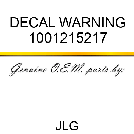 DECAL WARNING 1001215217