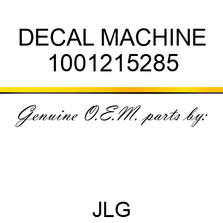 DECAL MACHINE 1001215285