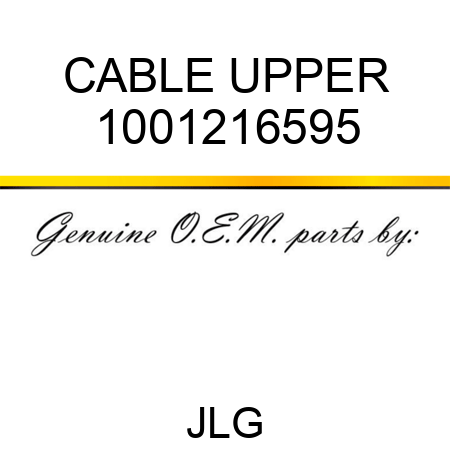 CABLE UPPER 1001216595