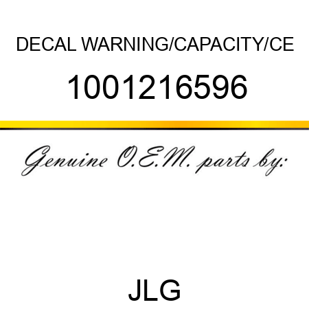 DECAL WARNING/CAPACITY/CE 1001216596