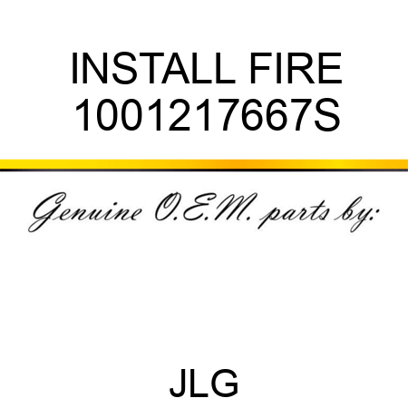 INSTALL FIRE 1001217667S