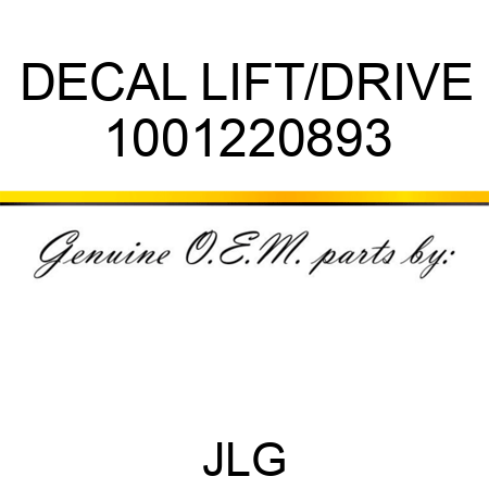 DECAL LIFT/DRIVE 1001220893