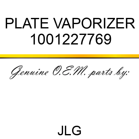 PLATE VAPORIZER 1001227769