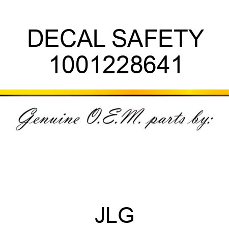 DECAL SAFETY 1001228641