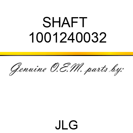 SHAFT  1001240032