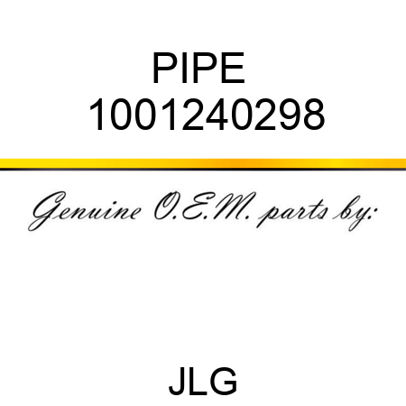 PIPE  1001240298