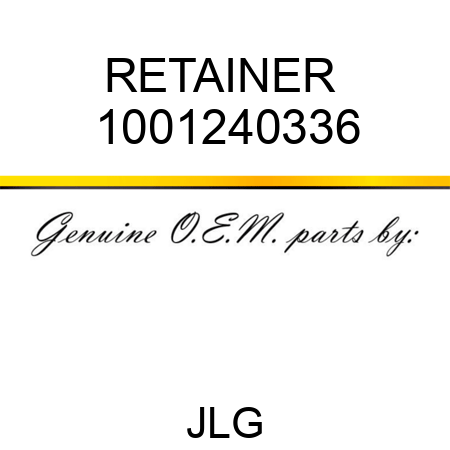 RETAINER  1001240336