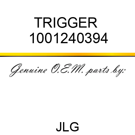 TRIGGER  1001240394