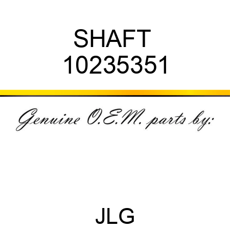 SHAFT  10235351