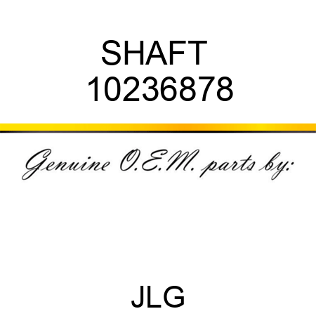 SHAFT  10236878