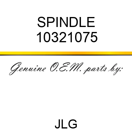 SPINDLE 10321075