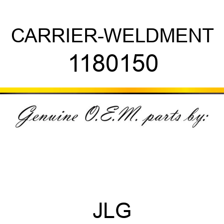 CARRIER-WELDMENT 1180150