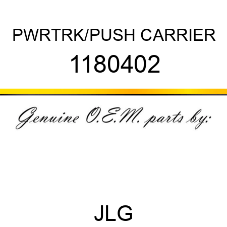 PWRTRK/PUSH CARRIER 1180402