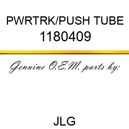 PWRTRK/PUSH TUBE 1180409