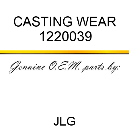 CASTING WEAR 1220039
