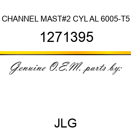 CHANNEL MAST#2 CYL AL 6005-T5 1271395