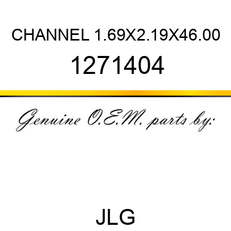 CHANNEL 1.69X2.19X46.00 1271404