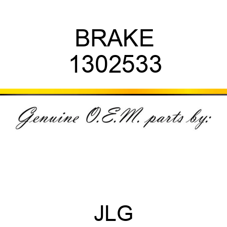 BRAKE 1302533