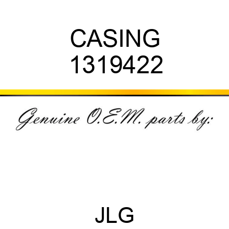 CASING 1319422
