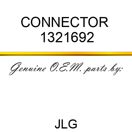 CONNECTOR  1321692