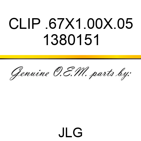 CLIP .67X1.00X.05 1380151