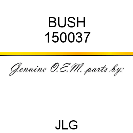 BUSH 150037